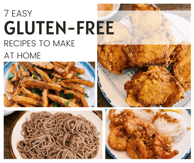 7 EASY GLUTEN-FREE RECIPES TO MAKE AT HOME
