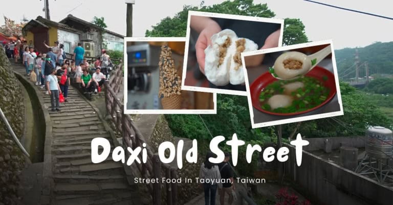 Taiwanese Street Food Stroll: Taoyuan’s DaXi Old Street