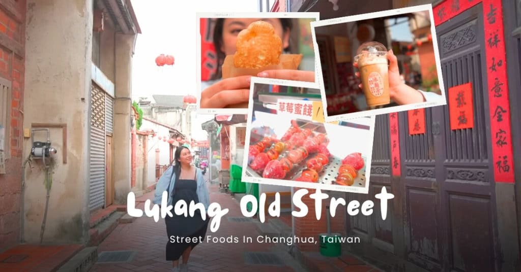 A collection of street foods that Tiffy got to taste while travelling to Lukang Old Street in Lukang, of Changhua, Taiwan.